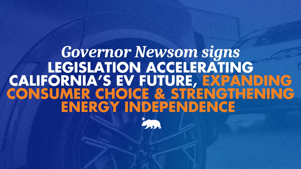 Official State of California graphic announcing new electric-vehicle and charging legislation